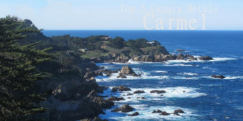 The top 5 luxury hotels in Carmel